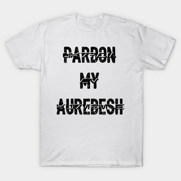 Pardon my Aurebesh T-Shirt by BeepBoopBeep Clothing, Co.